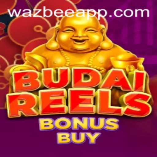 Discover the New Excitement of BudaiReelsBonusBuy by Wazbee