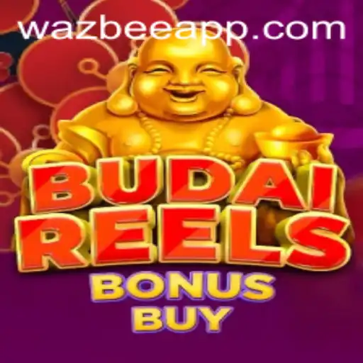 Discover the New Excitement of BudaiReelsBonusBuy by Wazbee