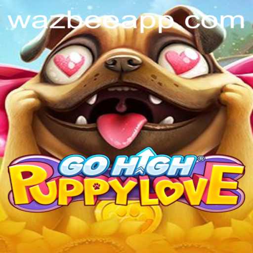 GoHighPuppyLove: An Exciting Journey with Wazbee