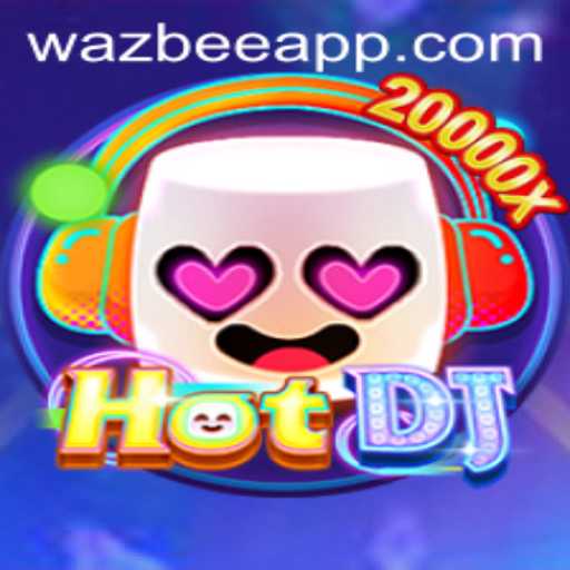 HotDJ: The Rhythm Revolution with Wazbee